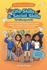 Life Skills & Social Skills for Kids Ages 8-12: An Activity Book with Inspiring picture