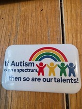 If Autism is on a Spectrum, Then So Are Our Talents Alternative Design Magnet picture