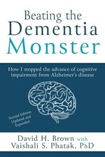 Beating the Dementia Monster: How I stopped the advance of cognitive impairment picture