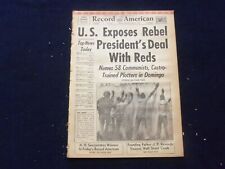 1965 MAY 6 BOSTON RECORD AMERICAN NEWSPAPER-U.S. EXPOSES REBEL PRES DEAL-NP 6283 picture