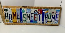 “Home Sweet Home” 22.5”x7.5” Recycled License Plate Sign picture