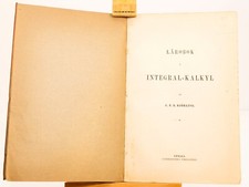 TEXTBOOK IN INTEGRAL CALCULUS BY C.F.E. BJÖRLING FIRST EDITION 1877 SWEDEN picture