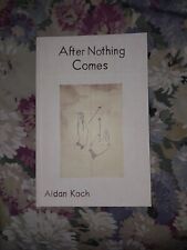 Aidan Koch - After Nothing Comes Selected Zines Koyama Press Collection Rare  picture