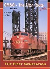 GM&O - The ALTON ROUTE in Color, Vol. 1 - The First Generation (BRAND NEW BOOK) picture