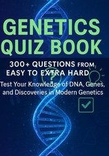 Genetics Quiz Book: Test Your Knowledge of DNA, Genes, and the Future of Genetic picture