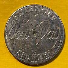 Smirnoff Silver You Pay Silver White Metal Spinner Token Unknown Date picture