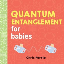 Quantum Entanglement for Babies (Baby University) picture