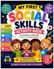 My First Social Skills Activity Book for Kids Ages 4-8: Fun Emotional Learning, picture