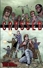 CROSSED, VOL. 1 By Garth Ennis **BRAND NEW** picture