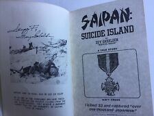 Rare Signed Book Saipan: Suicide Island by Guy Gabaldon Navy Cross USMC  picture