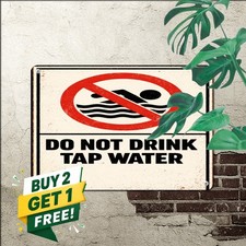 Do Not Drink Tap Water Sign Non Potable Caution Notice Metal Tin Plaque 8x12 picture