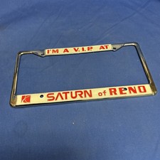 I'm a VIP at Saturn of Reno Chrome metal License plate frame Nevada picture