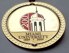 2009 Miami University OH BICENTENNIAL 3-D METAL ORNAMENT Limited Edition NICE picture