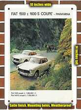 Metal Sign - 1962 Pininfarina Fiat 1500 and 1600S s- 10x14 inches picture