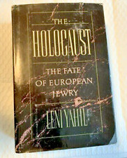 THE HOLOCAUST THE FATE OF EUROPEAN JEWRY by LENI YAHIL 1990 picture