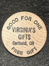 Garibaldi, OR Virginia’s Gifts Good For 1 Free Gift Token Wooden Nickel picture