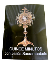 Quince Minutos Jesus Sacramentado/15 Minutes with Jesus in the Blessed  Sacramen picture