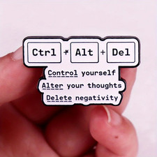 "Ctrl+Alt+Del Control Yourself Alter Your Thoughts Delete Negativity" Funny picture