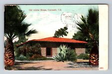 Coronado CA- California, Old Abobe House, Antique, Vintage c1909 Postcard picture