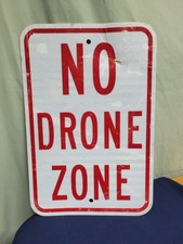 "No Drone Zone" Highway Road Street Sign RARE ORIGINAL 18X12 picture