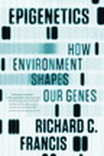Epigenetics: How Environment Shapes..., Richard C Franc picture