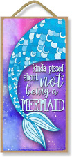 Mermaid Decor, Kinda Pissed about Not Being a Mermaid Purple 5 Inch by 10 Inch H picture