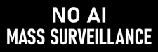 Anti AI Sticker 3x9" No Artificial Intelligence Mass Surveillance Stickers picture