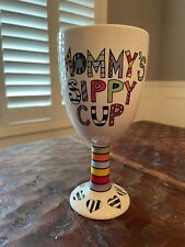 Wine Glass Goblet Mommy's Sippy Cup Lorrie Veasey Our Name is Mud Multi Color picture