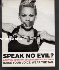 2006 Print ad for HIV awareness "Speak No Evil?" w/Pink picture