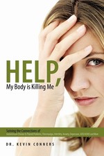 Help, My Body Is Killing Me: Solving The Connections Of Autoimmune Disease To Th picture