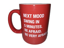 Next Mood Swing In 5 Minutes Be Afraid Menopause Humor Coffee Mug Tea Cup  picture
