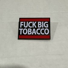 F*** Big Tobacco Hat Pin (Limited Edition 150) Vaping picture