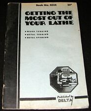 LATHES WORKBOOK 1947 GETTING THE MOST OUT OF YOUR LATHE PICTORIAL GUIDE * DELTA picture