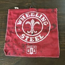 WHEELING STEEL Old Jobsite Sign Cloth Banner Made In The USA picture
