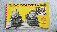 Locomotives of the Western Pacific Rail Road Photo Story Of Steam picture