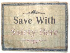 Save with Safety Here Carboard Insurance Sign 8 x 10" picture