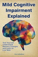 Mild Cognitive Impairment Explained - Test Yourself, Understand Memory Changes, picture