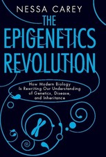 The Epigenetics Revolution: How Modern Biology Is Rewriting Our Understandin... picture