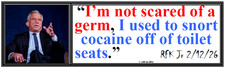 ANTI Trump: RFK Jr,: I USED TO SNORT COCAINE OFF TOILET political sticker picture