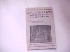 1957 ORIGINAL EDITION 100 AMAZING FACTS ABOUT THE NEGRO BY J.A. ROGERS Good picture