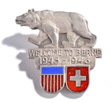 Vintage WWII Era “Welcome To Berne” Pin - 1945-1946 Silver Tone USA Switzerland picture