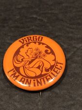 Zodiac Vintage Button Pin Badge - Virgo I'm an Intellect - 1970s 1 1/4 inch picture