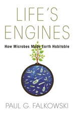 Life's Engines: How Microbes Made Earth Habitable (Science Essentials) picture
