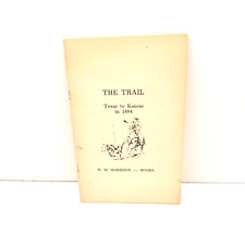 The Trail Texas to Kansas in 1884 B. G. Mckie W. M. Morrison Books Texana 1985 picture