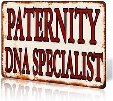 Paternity Dna Specialist Aluminum Garage Tin Metal Signs Home Décor 8x12 picture