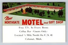 Calumet MI-Michigan, New Northgate Motel, Advertising, Antique Vintage Postcard picture