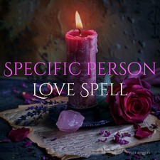 SPECIFIC PERSON LOVE SPELL | Personalized | Same Day | Fast Results picture