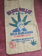 Vintage BILL CLINTON "Slick WILLIE" MARIJUANA Burlap Bag NEW Sack 1990s picture