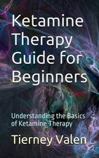 Ketamine Therapy Guide for Beginners: Understanding the Basics of Ketamine Thera picture