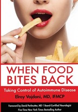 When Food Bites Back: Taking Control of Autoimmune Disease picture